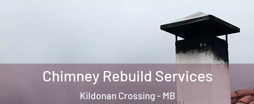  Chimney Rebuild Services Kildonan Crossing - MB