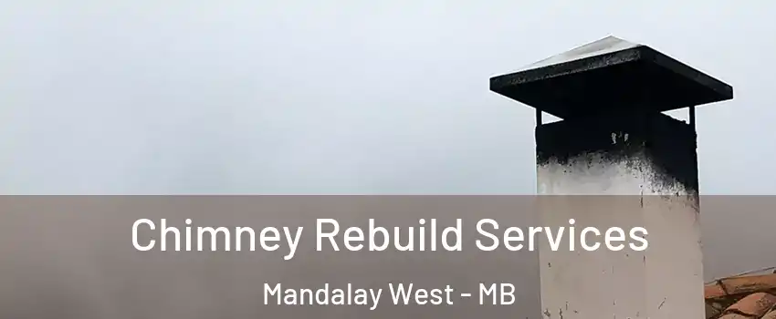 Chimney Rebuild Services Mandalay West - MB