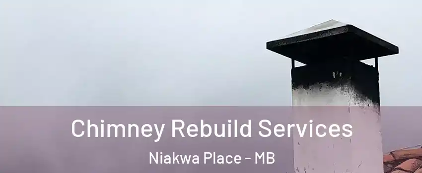  Chimney Rebuild Services Niakwa Place - MB