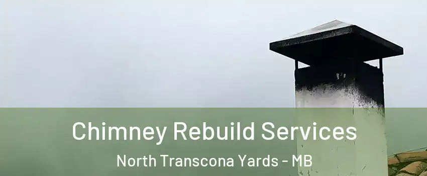  Chimney Rebuild Services North Transcona Yards - MB
