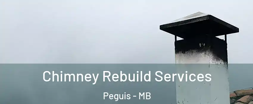  Chimney Rebuild Services Peguis - MB