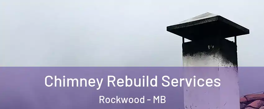  Chimney Rebuild Services Rockwood - MB