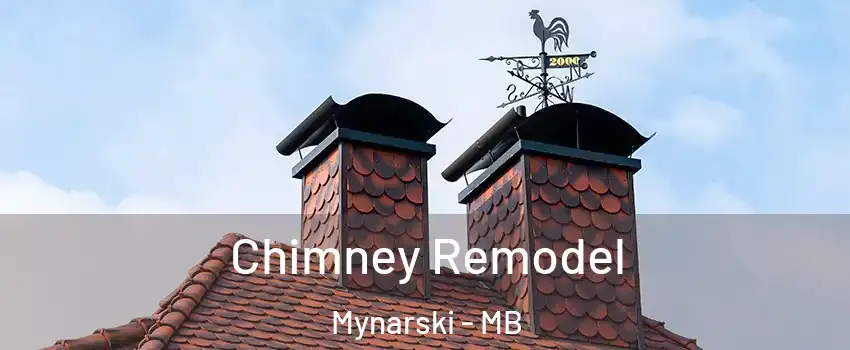  Chimney Remodel Mynarski - MB