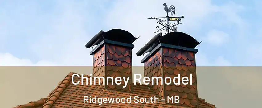  Chimney Remodel Ridgewood South - MB