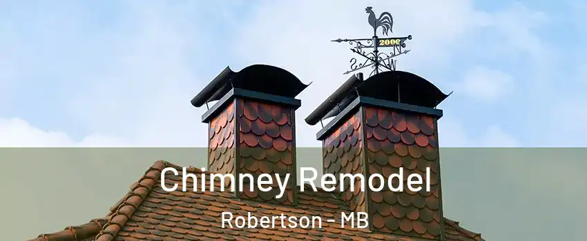  Chimney Remodel Robertson - MB
