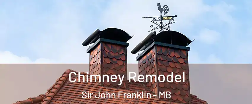  Chimney Remodel Sir John Franklin - MB