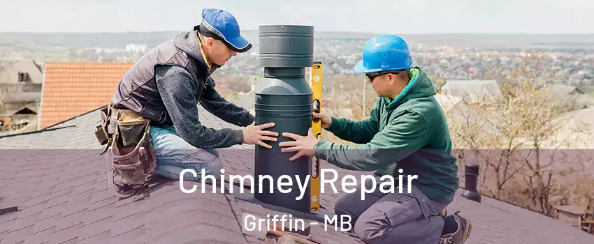  Chimney Repair Griffin - MB