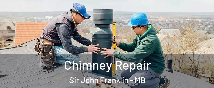  Chimney Repair Sir John Franklin - MB