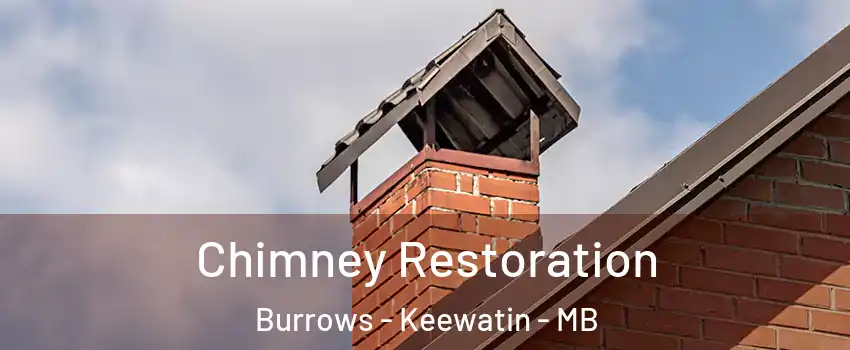  Chimney Restoration Burrows - Keewatin - MB