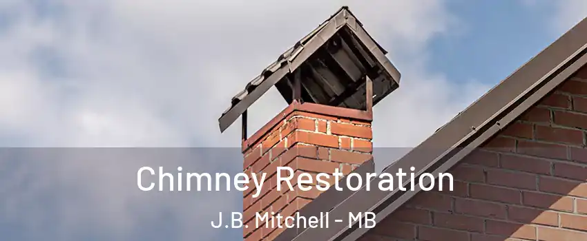  Chimney Restoration J.B. Mitchell - MB