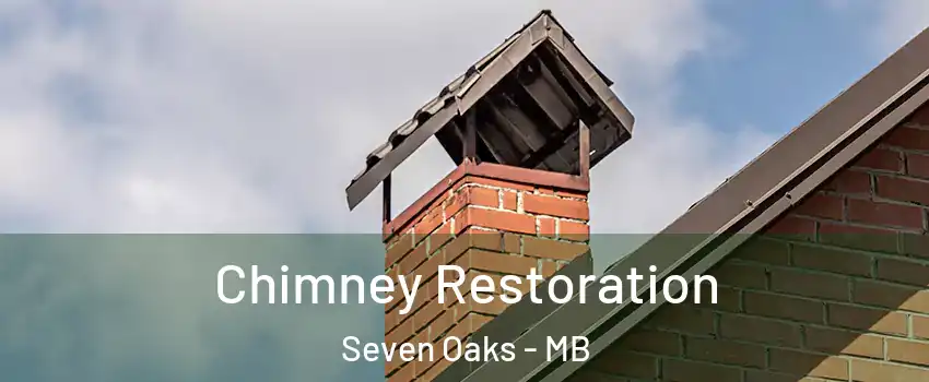  Chimney Restoration Seven Oaks - MB