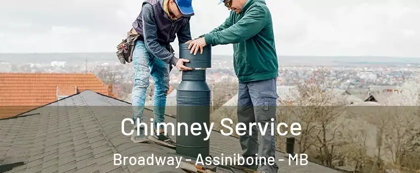  Chimney Service Broadway - Assiniboine - MB