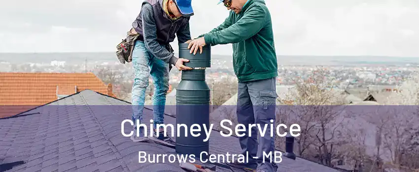  Chimney Service Burrows Central - MB