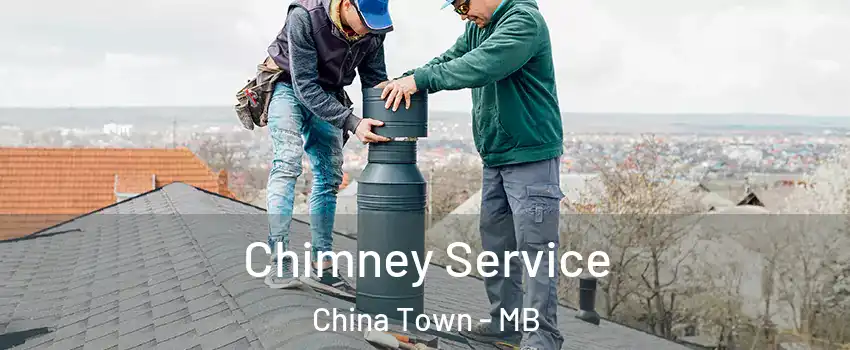  Chimney Service China Town - MB