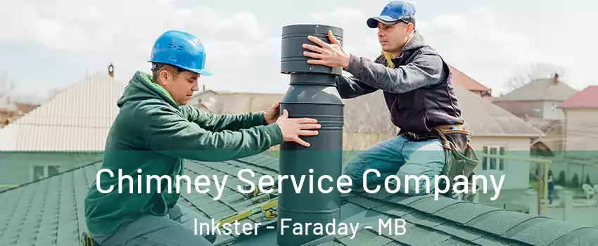  Chimney Service Company Inkster - Faraday - MB