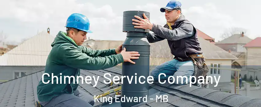  Chimney Service Company King Edward - MB