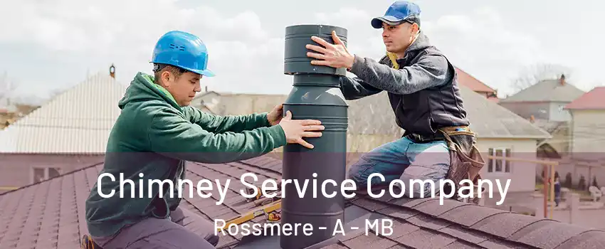  Chimney Service Company Rossmere - A - MB