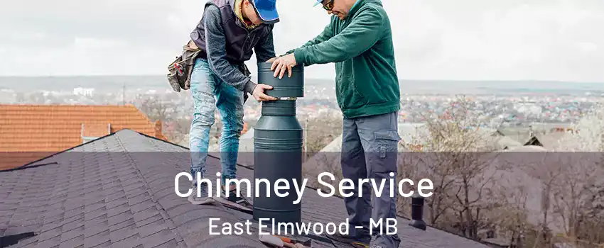  Chimney Service East Elmwood - MB