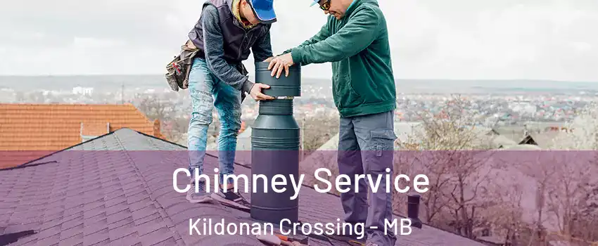  Chimney Service Kildonan Crossing - MB