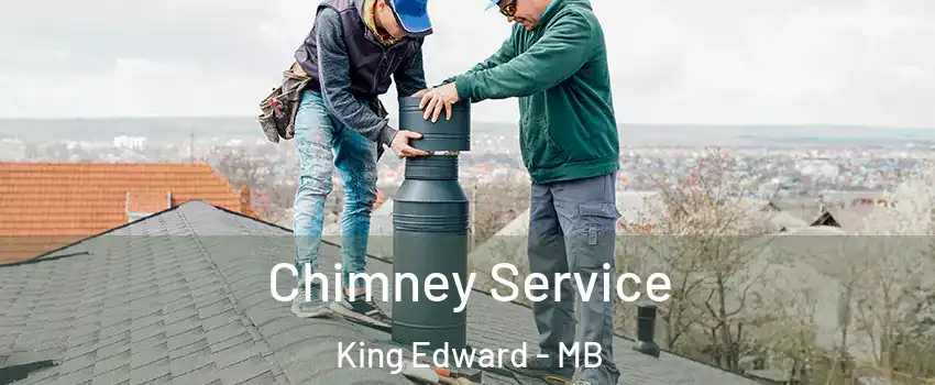  Chimney Service King Edward - MB