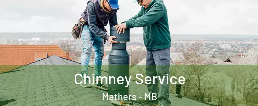  Chimney Service Mathers - MB