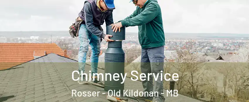 Chimney Service Rosser - Old Kildonan - MB