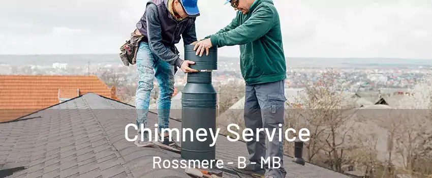  Chimney Service Rossmere - B - MB