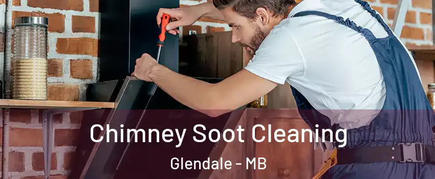  Chimney Soot Cleaning Glendale - MB