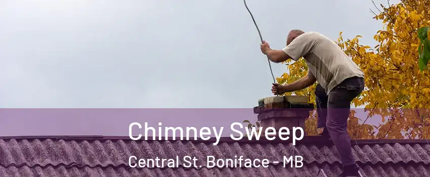  Chimney Sweep Central St. Boniface - MB