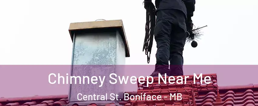 Chimney Sweep Near Me Central St. Boniface - MB