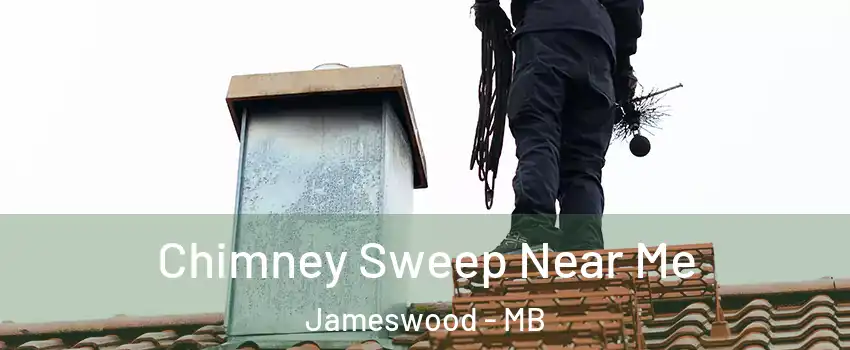  Chimney Sweep Near Me Jameswood - MB