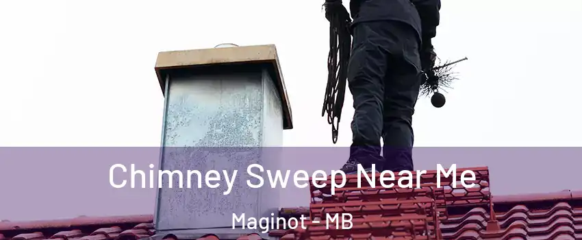  Chimney Sweep Near Me Maginot - MB