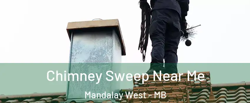  Chimney Sweep Near Me Mandalay West - MB