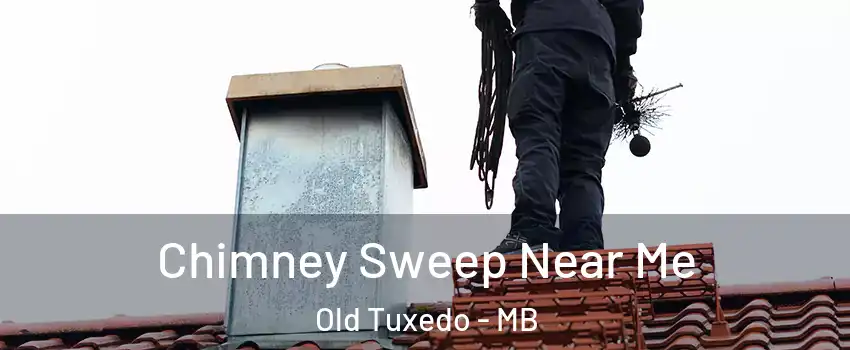  Chimney Sweep Near Me Old Tuxedo - MB