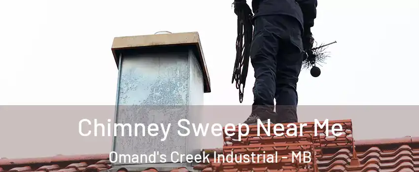  Chimney Sweep Near Me Omand's Creek Industrial - MB