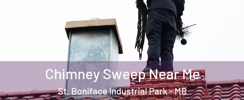 Chimney Sweep Near Me St. Boniface Industrial Park - MB