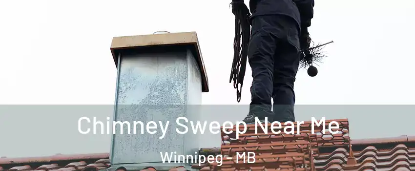  Chimney Sweep Near Me Winnipeg - MB