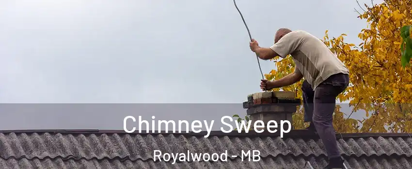  Chimney Sweep Royalwood - MB