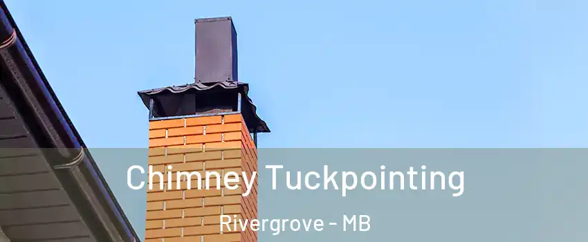  Chimney Tuckpointing Rivergrove - MB