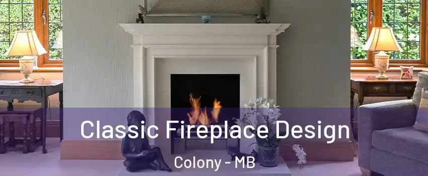  Classic Fireplace Design Colony - MB