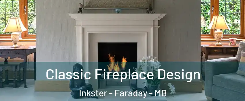  Classic Fireplace Design Inkster - Faraday - MB
