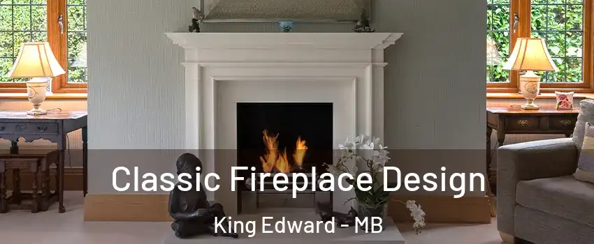  Classic Fireplace Design King Edward - MB