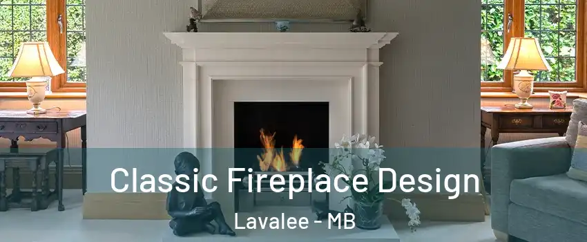  Classic Fireplace Design Lavalee - MB