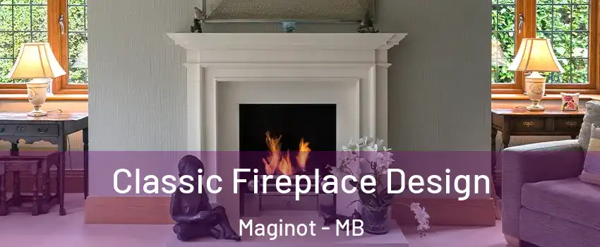  Classic Fireplace Design Maginot - MB