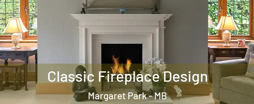  Classic Fireplace Design Margaret Park - MB