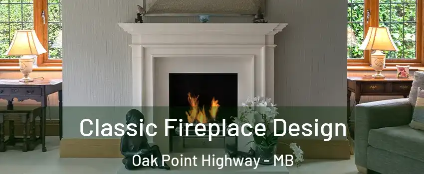 Classic Fireplace Design Oak Point Highway - MB