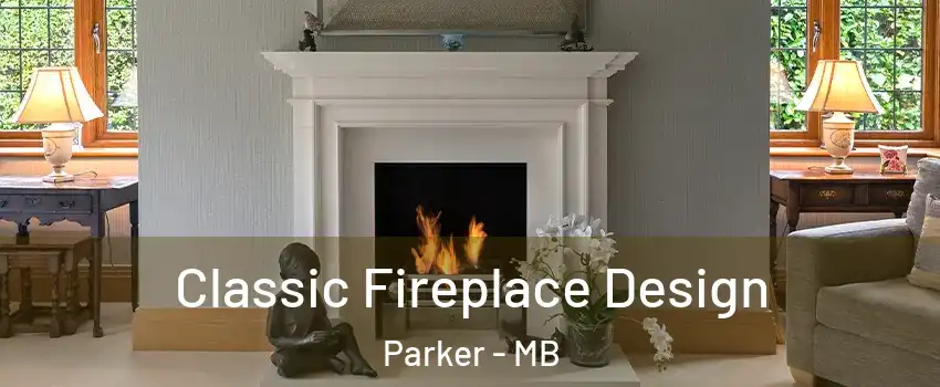  Classic Fireplace Design Parker - MB