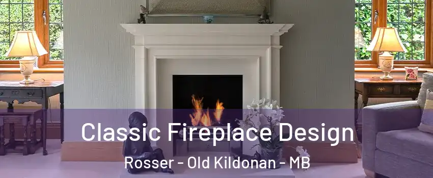  Classic Fireplace Design Rosser - Old Kildonan - MB