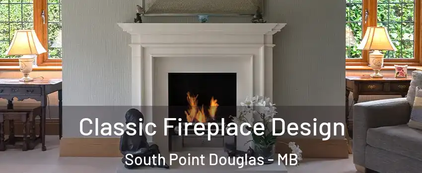  Classic Fireplace Design South Point Douglas - MB