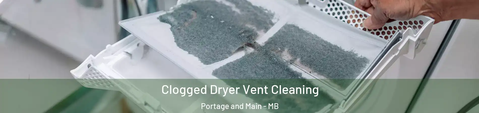  Clogged Dryer Vent Cleaning Portage and Main - MB